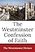 The Westminster Confession ...