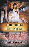 How Angels Help People (The Patristic Heritage Book 3) How Angels Help People (The Patristic Heritage Book 3)
