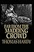 Far from the Madding Crowd (Illustarted)