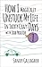 How I Magically Unstuck My Life in Thirty Crazy Days with Bob... by Sandy Gallagher