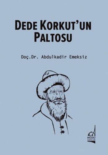 Dede Korkut'un Paltosu (Turkish Edition)