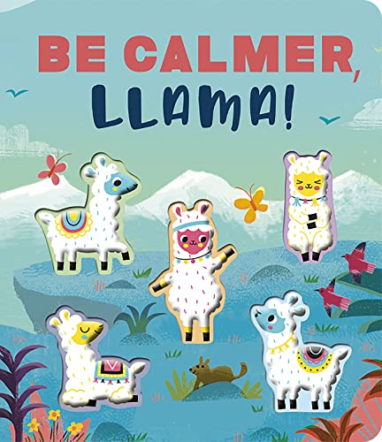 Be Calmer, Llama!: A Rhyming Countdown Book (Board Book)