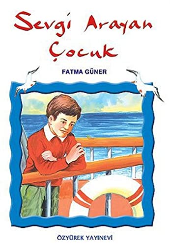 Sevgi Arayan Cocuk (Paperback)