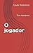 O jogador: Um romance (Portuguese Edition)