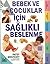 Bebek ve Cocuklar Icin Sagl...