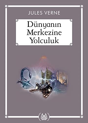Dünyanin Merkezine Yolculuk (Gökkusagi Cep Kitap)