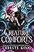 Creature Comforts (Demigod Monsters of Protheka, #1)