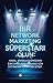 Bir Network Marketing Superstari Olun