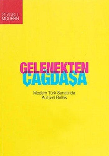 Gelenekten Cagdasa Modern Turk Sanatinda Kulturel Bellek (Paperback)