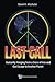 Last Call: Humanity Hanging From A Cross Of Iron And Our Escape To Another Planet