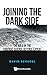 Joining The Dark Side: The ...
