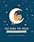 You Hung the Moon: A Love L...