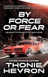By Force or Fear:...