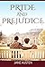 pride and prejudice(A classics novel by Jane Austen)
