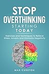 Stop Overthinking...