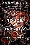 A touch of darkness by Scarlett St.  Clair