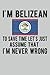 Funny Belize Lined Notebook: Belizean Funny Journal 120 Pages for People with Belizean Roots & Heritage