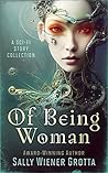 Of Being Woman: A...