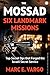 THE MOSSAD SIX LANDMARK MIS...