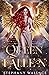 Queen of the Fallen