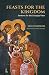 Feasts for the Kingdom by Khaled Anatolios Feasts for the Kingdom by Khaled Anatolios