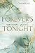 Forever’s Gonna Start Tonight: New Adult Liebesroman - Eine berührende Second Chance Romance (German Edition)
