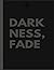 DARKNESS FADE: Composition ...