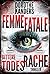 Femme fatale - Bittere Todesrache by Dorothé Kanders