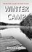 Winter Camp by Rodney Riesel