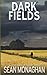 Dark Fields: A Cole Wright Short Story (Cole Wright Thrillers)