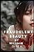 Fraudulent Beauty