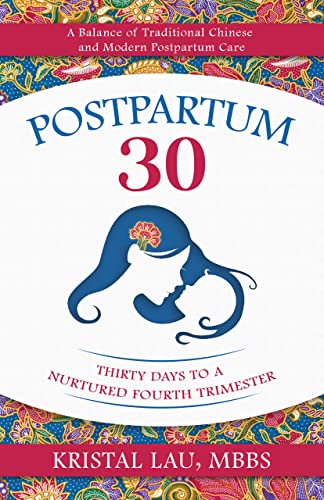 Postpartum 30: Thirty Days to a Nurtured Fourth Trimester (Kindle Edition)