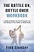The Battle On, Battle Over Workbook by Fred Stoeker
