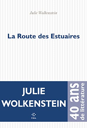 La Route des Estuaires (French Edition)