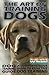 THE ART OF TRAINING DOGS: Training A Comprehensive Guide to Effective Dog Training