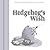 Hedgehog's Wish by Z N Garland