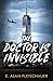 The Doctor is Invisible