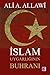 Islam Uygarliginin Buhrani by Ali A. Allawi
