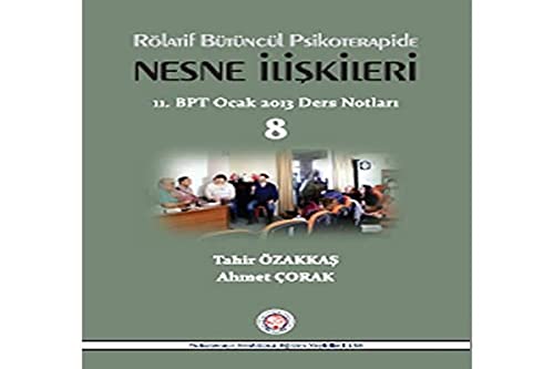 Rolatif Butuncul Psikoterapide Nesne Iliskileri (Paperback)