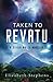 Taken to Revatu: An Alien Monster Romance (Xiveri Mates Book 10)