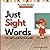 Just Sight Words: For First...