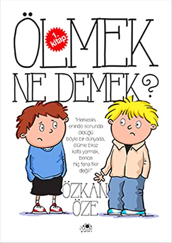 Olmek Ne Demek? - 1.Kitap (Paperback)