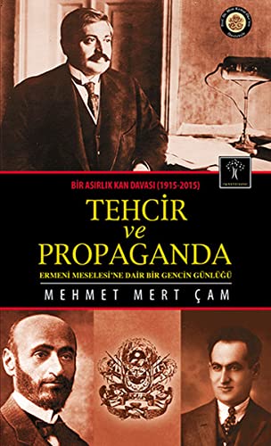 Bir Asirlik Kan Davasi 1915-2015 Tehcir ve Propaganda (Paperback)