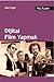 Dijital Film Yapmak