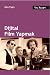 Dijital Film Yapmak by Mike Figgis