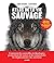 Atlas de la vie sauvage by James  Cheshire