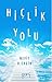 Hiclik Yolu by Nevit O. Ergin