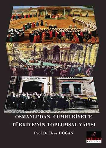 Osmanli'dan Cumhuriyet'e Türkiye'nin Toplumsal Yapisi (Paperback)