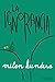 La ignorancia (Andanzas) by Milan Kundera
