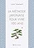 La Méthode japonaise pour vivre 100 ans